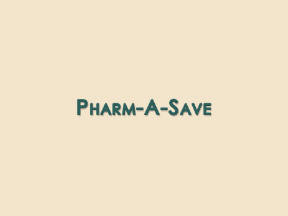 Pharm-A-Save Pharmacy
