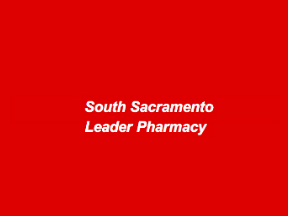 South Sacramento Leader Pharmacy